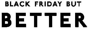 Black Friday but better caption in P22 - tube font 